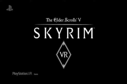 E32017：《上古卷轴5：无界天际》将推VR版以第一人称视角遨游泰姆瑞尔大陆