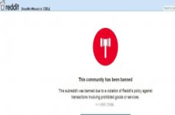 避免助长非法交易，Reddit大刀阔斧砍了多个专门销售非法商品的讨论区