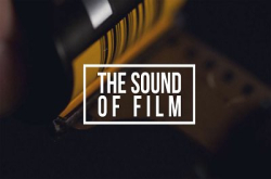 视觉与听觉交织︰菲林的声音《TheSoundofFilm》