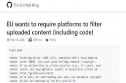 欧盟著作权法修法要求内容过滤波及程式码，GitHub号召开发人员陈情