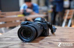 轻量兼顾操控尼康全幅微单Z7上手体验