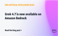 Grok 4.7登陆亚马逊Bedrock