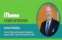 【iThomeCyberInterview】身经百战的美国前情报局资安长LanceDubsky