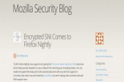 Firefox Nightly支援加密SNI，能隐匿用户的浏览历史纪录