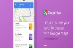 GoogleMaps增新功能，让你可和友人分享最爱餐厅、私房景点