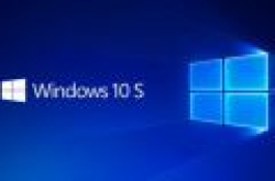 MSDN年费订阅用户现可下载Windows 10 S系统镜像了