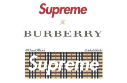 坏消息和好消息 SupremexBurberry可能见不到了 不过另外一个联名值得你期待