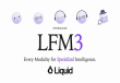 Liquid AI发布开源LFM3 主打端侧智能