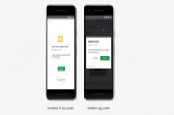 Google测试In-appUpdatesAPI以督促用户更新程式并简化更新流程