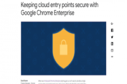 ChromeEnterprise新增多项功能加强安全性，还要让企业管理复杂IT环境更容易