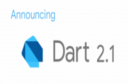 Google释出Dart 2.1完备健全类型系统，编辑与编译程式码都会进行类型检查