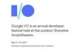 除了安卓8.0，还有8大亮点 Google I/O 2017